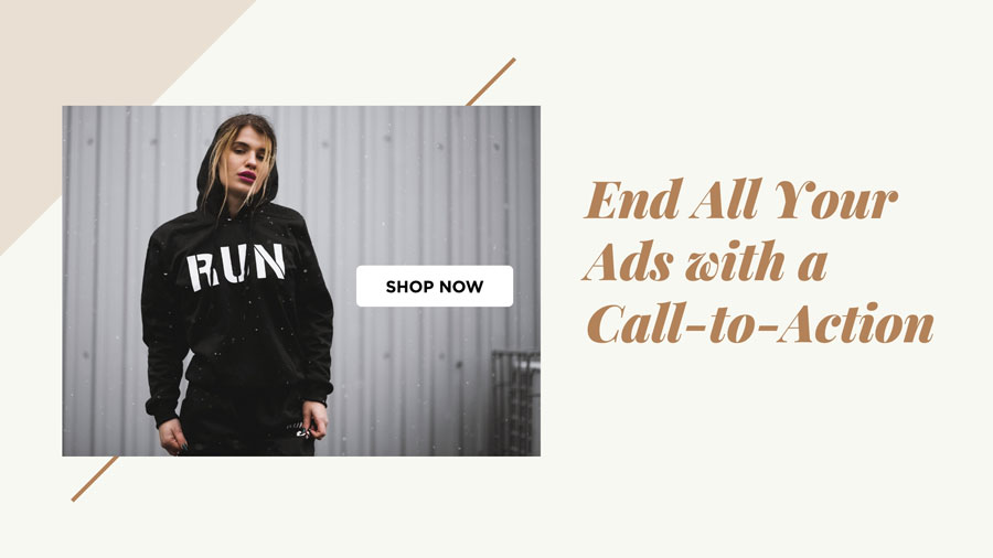 End All Your Ads with a Call-to-Action