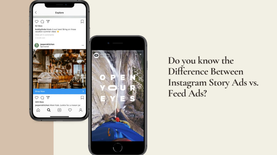 Do you know the difference between Instagram story ads vs feed ads