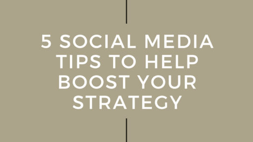5 Social Media Tips to Help Boost Your Strategy