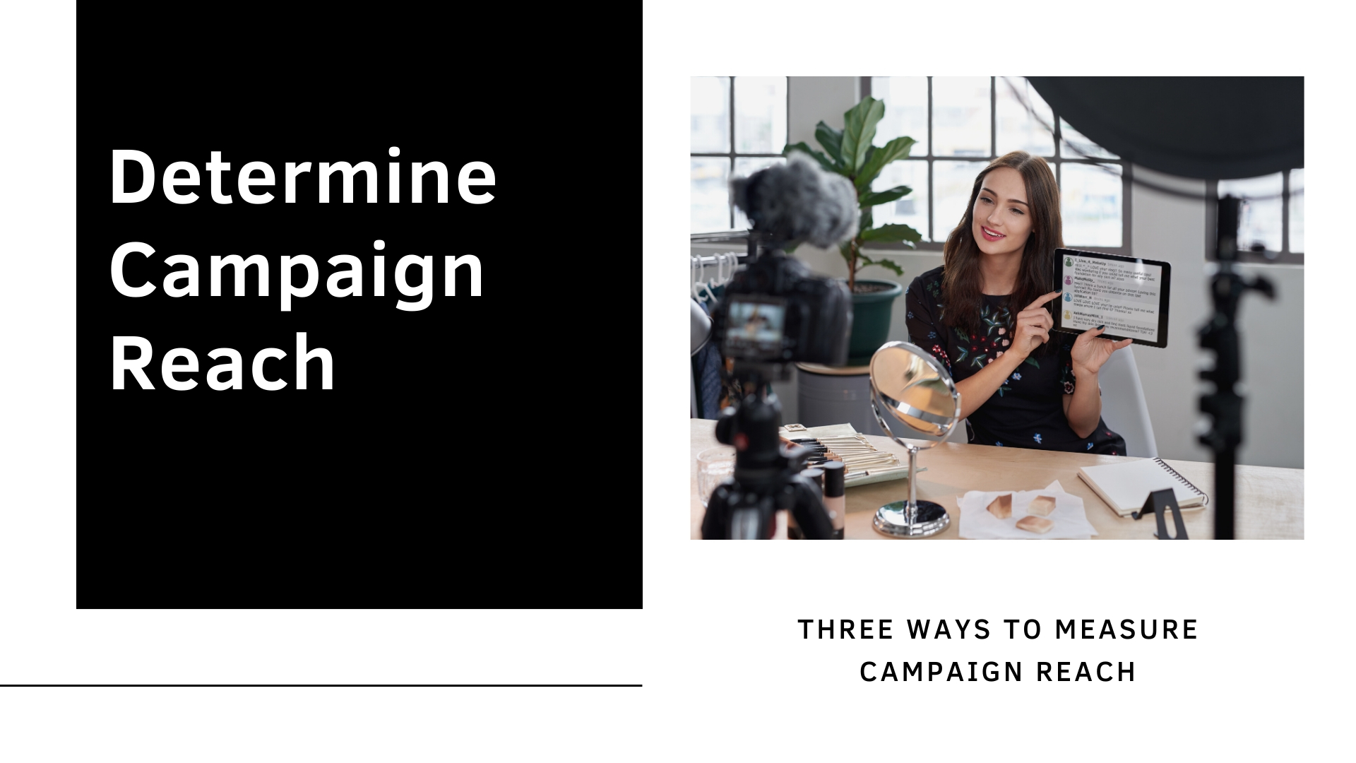 Determine Campaign Reach