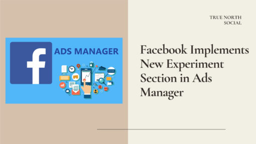 Facebook Implements New Experiment Section in Ads Manager