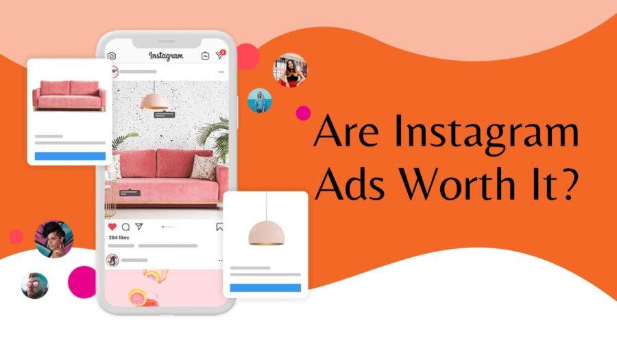 Are Instagram Ads Worth It?