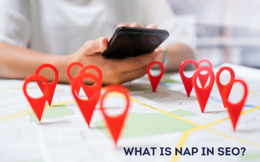 An image of multiple locations marked on a map with the text 'What is NAP in SEO?' overlaid on top.