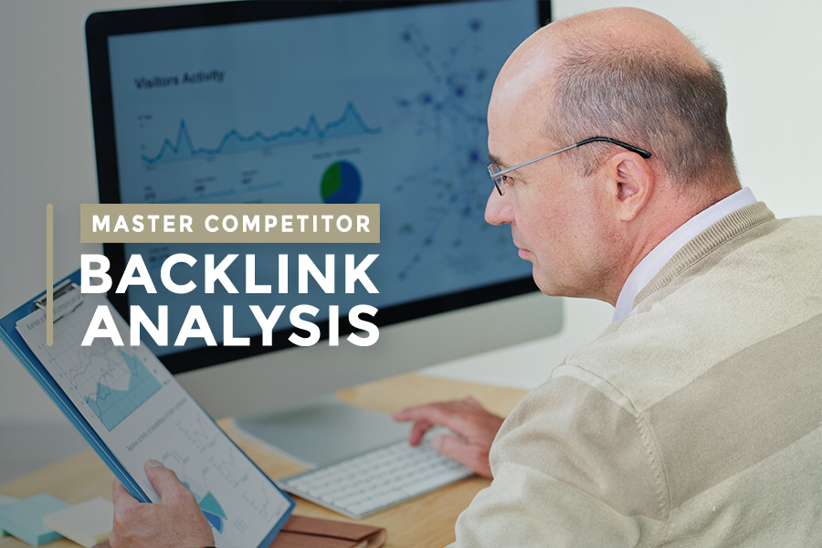 How to master Competitor Backlink Analysis